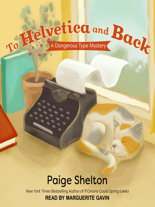 Title details for To Helvetica and Back by Paige Shelton - Wait list